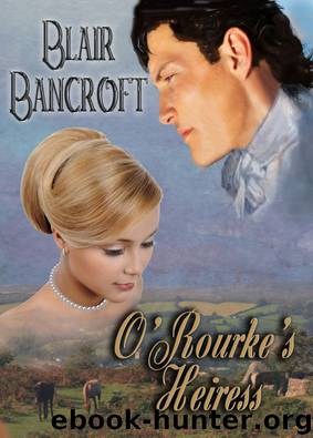 O'Rourke's Heiress by Bancroft Blair