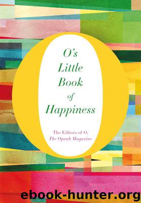 O's Little Book of Happiness by O The Oprah Magazine