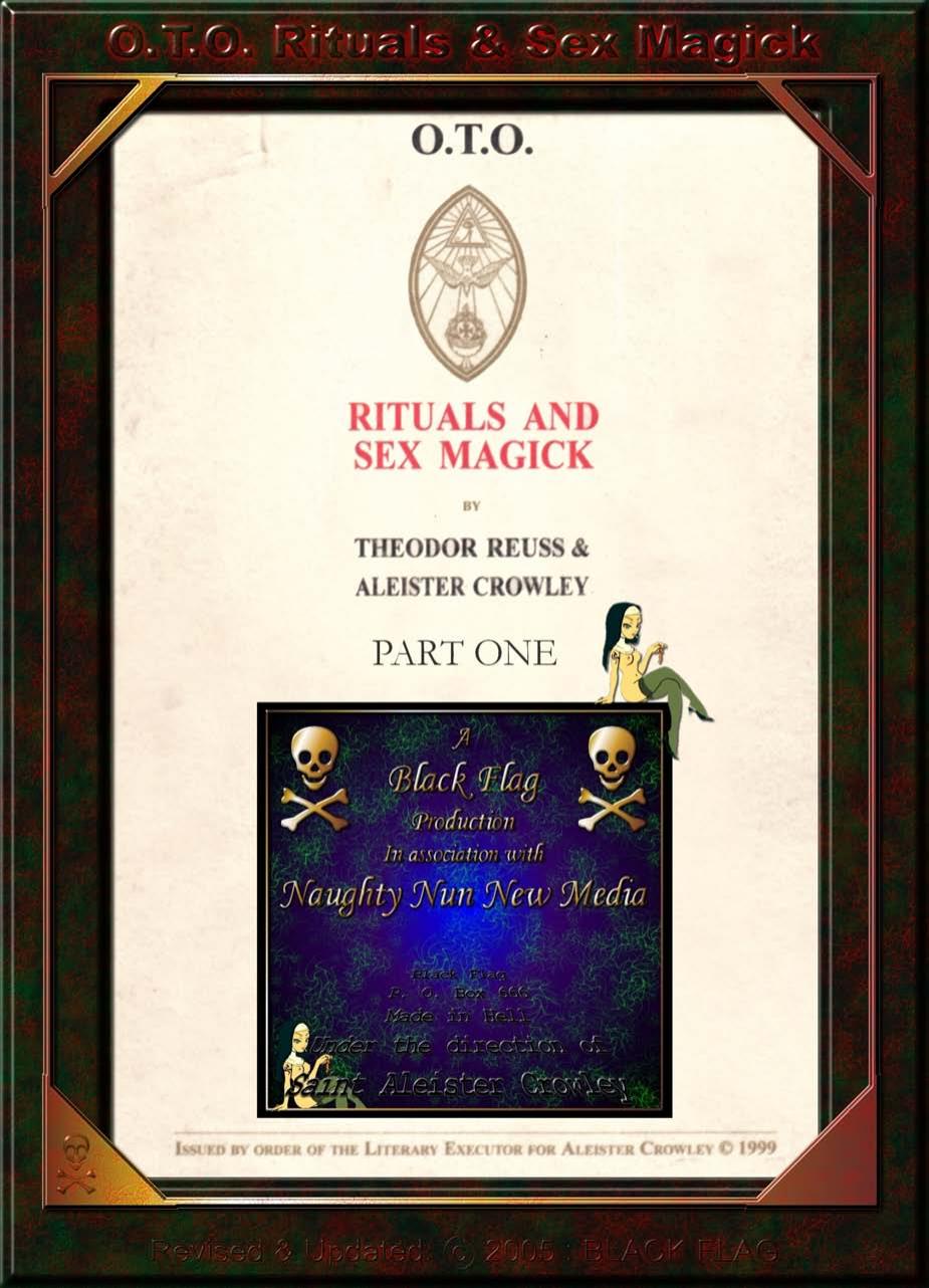 O.T.O. Rituals & Sex Magick (Part One) by Black Flag - 2005