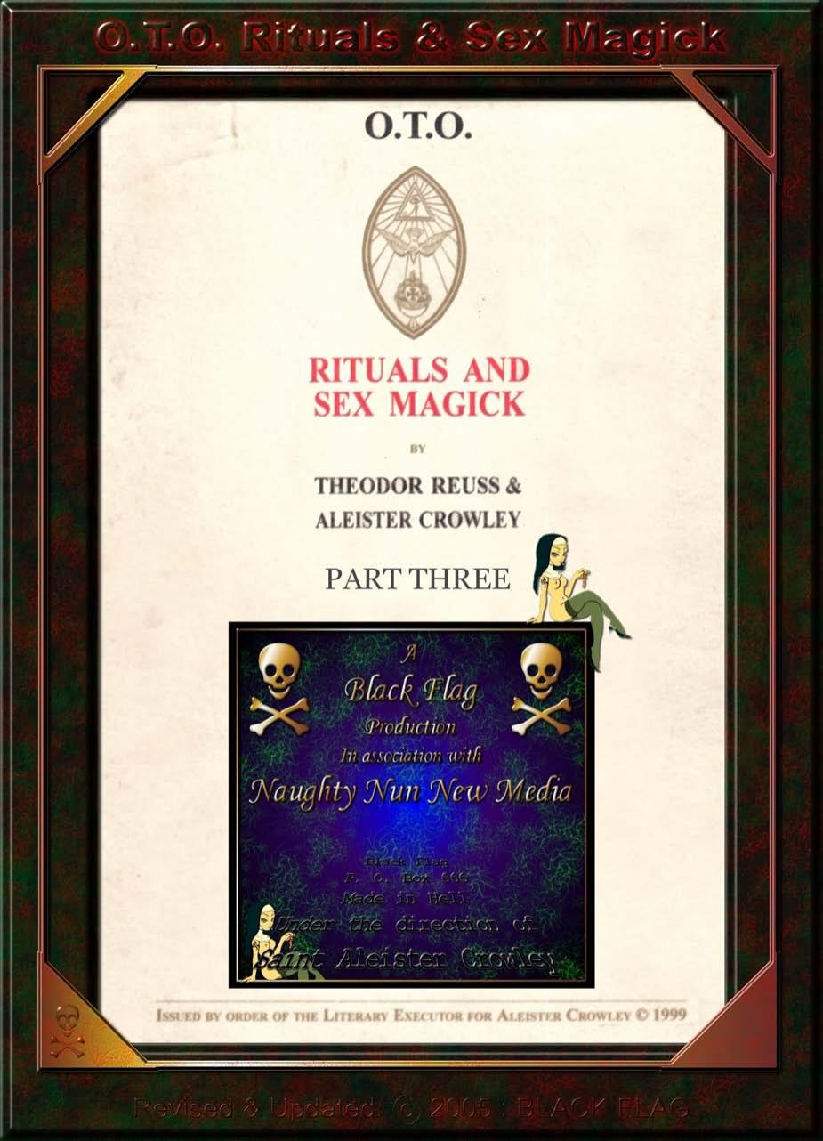 O.T.O. Rituals & Sex Magick (Part Three) by Black Flag - 2005