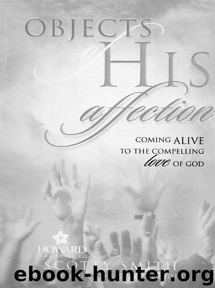 OBJECTS of HIS affection by Scotty Smith