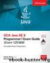 OCA Java SE 8 Programmer I Exam Guide (Exams 1Z0-808) by Bert Bates & Kathy Sierra