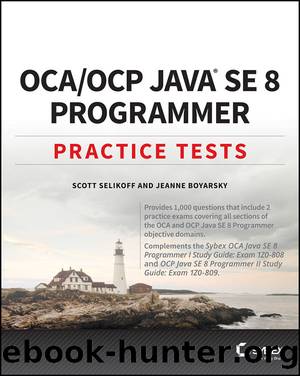 OCA OCP Practice Tests: Exam 1Z0-808 and Exam 1Z0-809 by Selikoff Scott & Boyarsky Jeanne