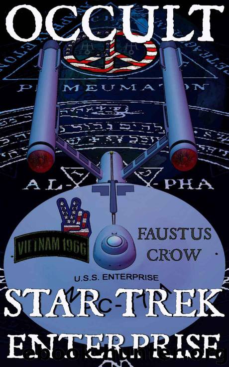 OCCULT STAR TREK: ENTERPRISE by CROW FAUSTUS