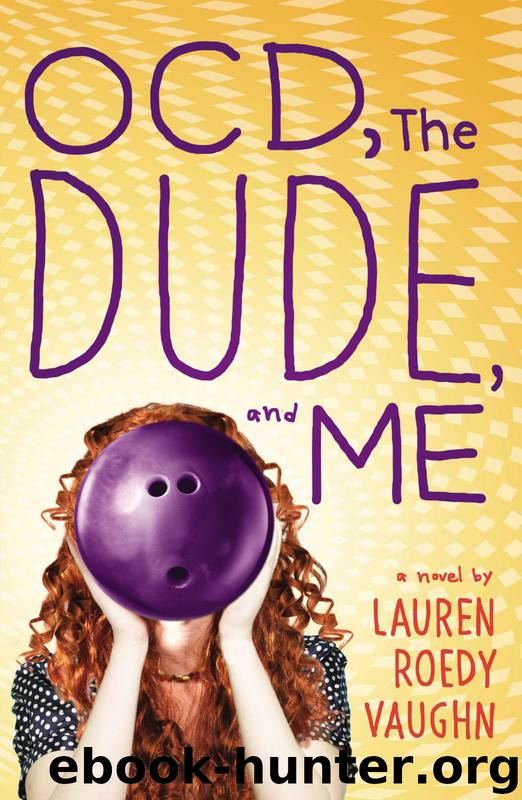 OCD, the Dude, and Me by Lauren Roedy Vaughn