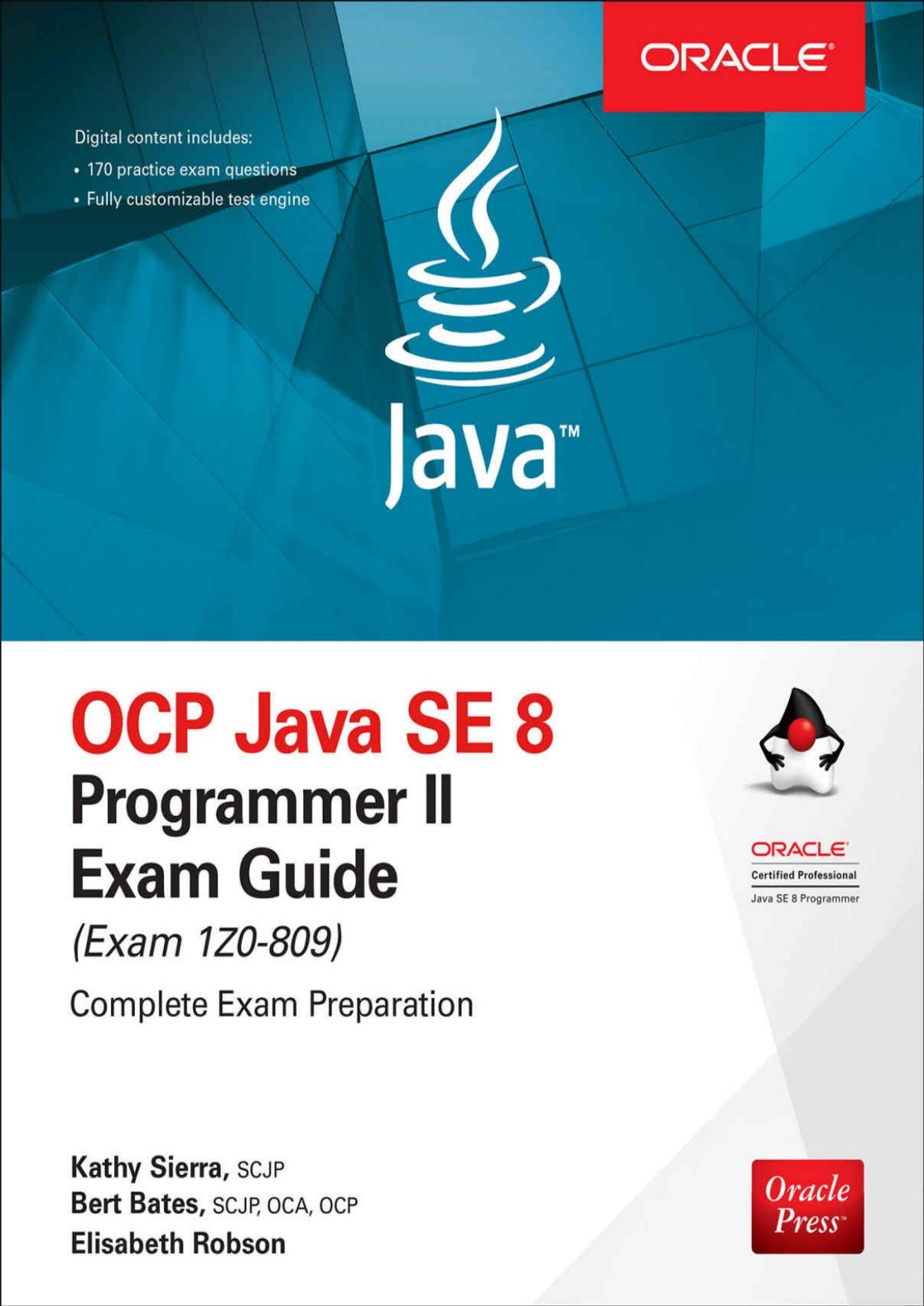 OCP Java SE 8 Programmer II Exam Guide (Exam 1Z0-809) by Kathy Sierra & Bert Bates & Elisabeth Robson