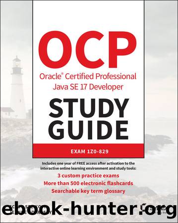 OCP Oracle Certified Professional Java SE 17 Developer Study Guide by Selikoff Scott & Boyarsky Jeanne
