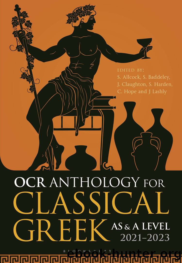 OCR Anthology for Classical Greek AS and A Level: 20212023 by Simon Allcock;Sam Baddeley;John Claughton;Alastair Harden;Sarah Harden;Carl Hope;Jo Lashly;