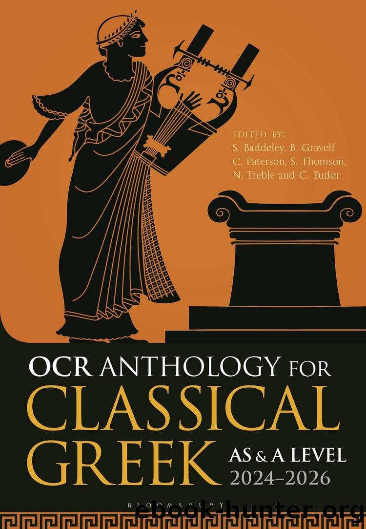OCR Anthology for Classical Greek AS and A Level: 20242026 by Sam Baddeley;Benedict Gravell;Charlie Paterson;Stuart R. Thomson;Neil Treble;Chris Tudor;