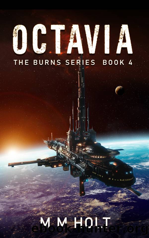OCTAVIA: The Burns Series Book 4 by M.M. Holt