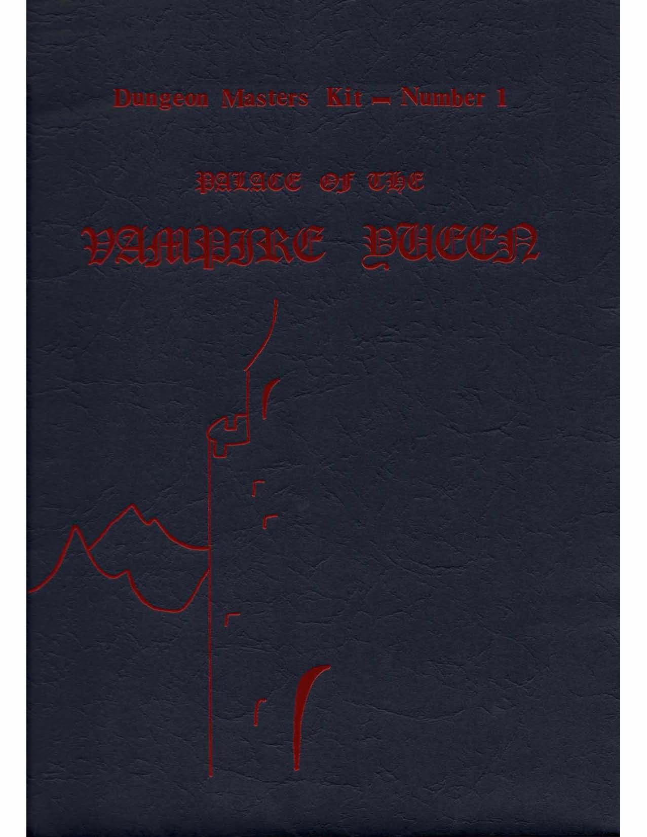 OD&D - V1 Palace of the Vampire Queen by Wee Warriors (Lvl 1-5)