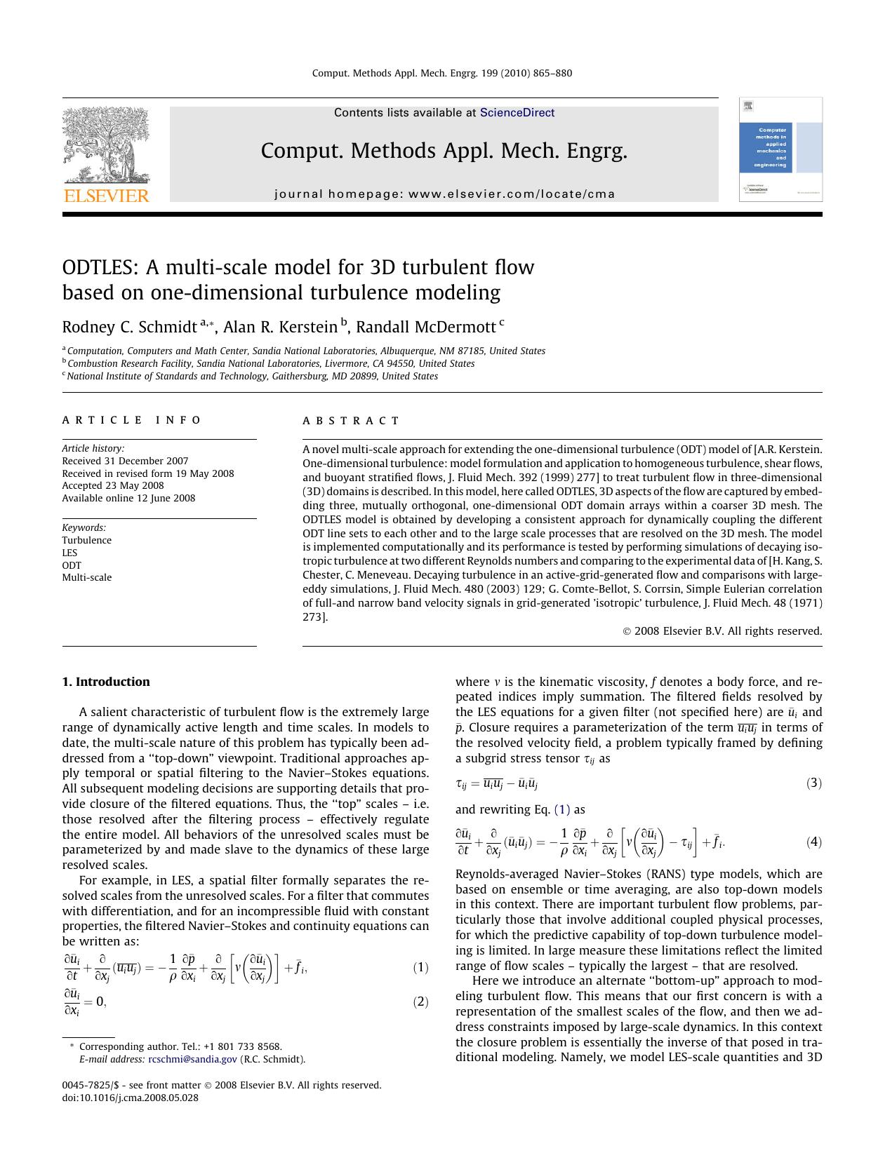ODTLES: A multi-scale model for 3D turbulent flow based on one-dimensional turbulence modeling by Rodney C. Schmidt; Alan R. Kerstein; Randall McDermott