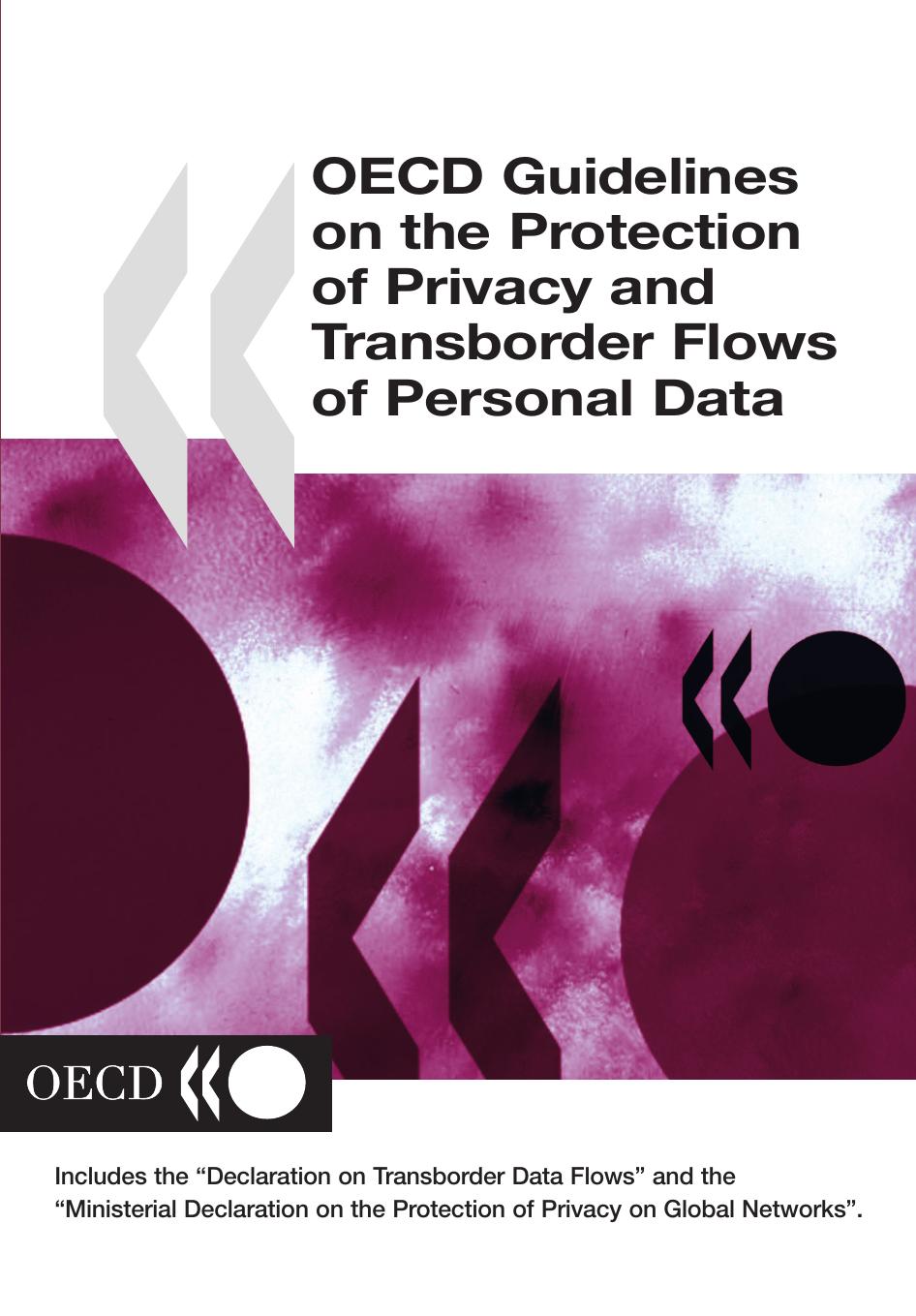 OECD Guidelines on the Protection of Privacy and Transborder Flows of Personal Data by OECD