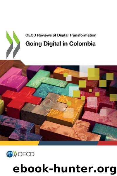 OECD Reviews of Digital Transformation: Going Digital in Colombia by OECD