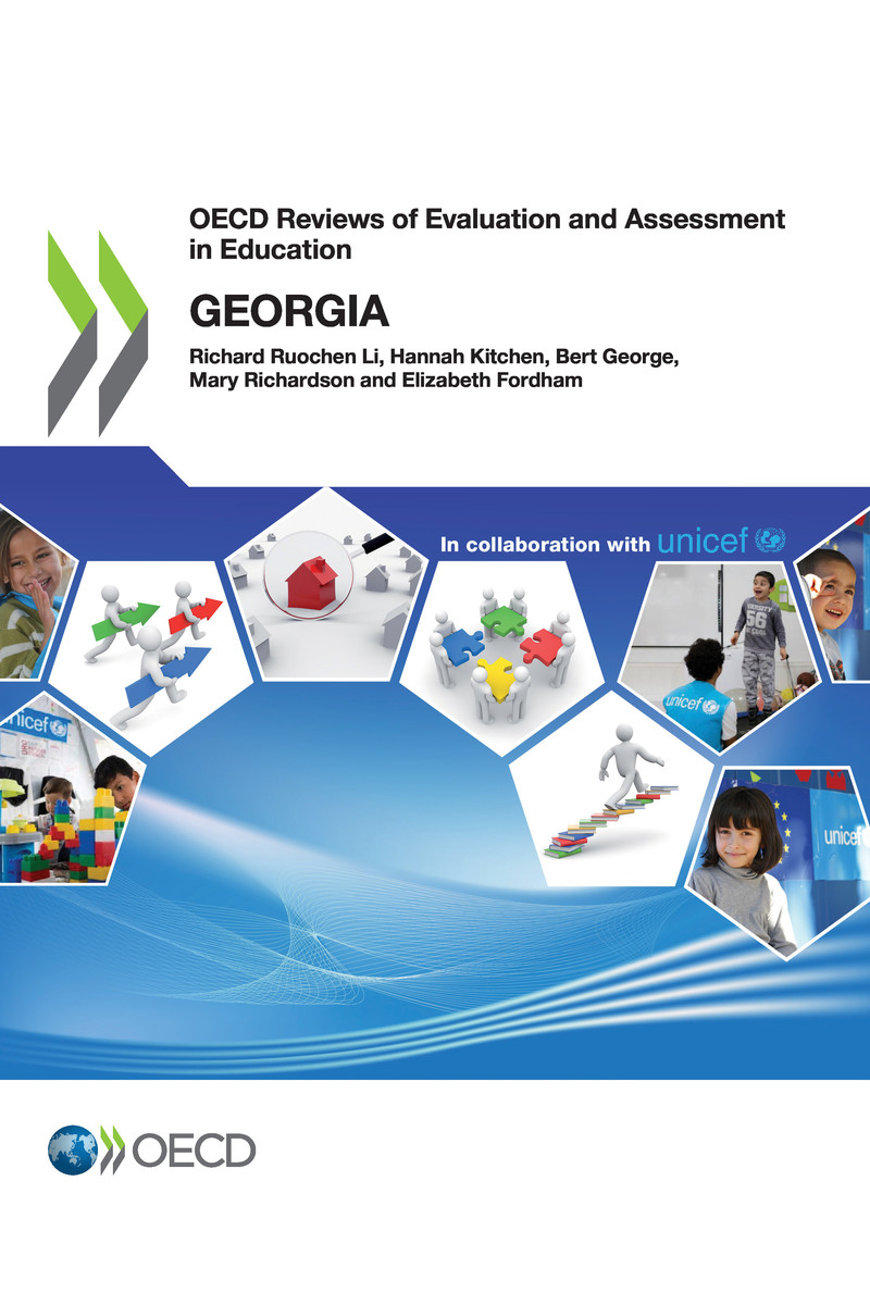 OECD Reviews of Evaluation and Assessment in Education: Georgia by Li R./H. Kitchen/B. George/M. Richardson and E. Fordham