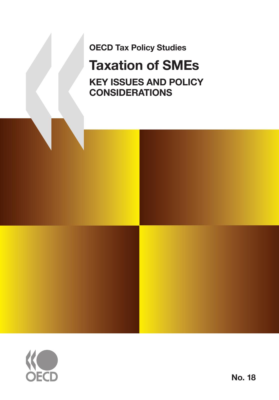OECD Tax Policy Studies Taxation of SMEs : Key Issues and Policy Considerations. by OECD