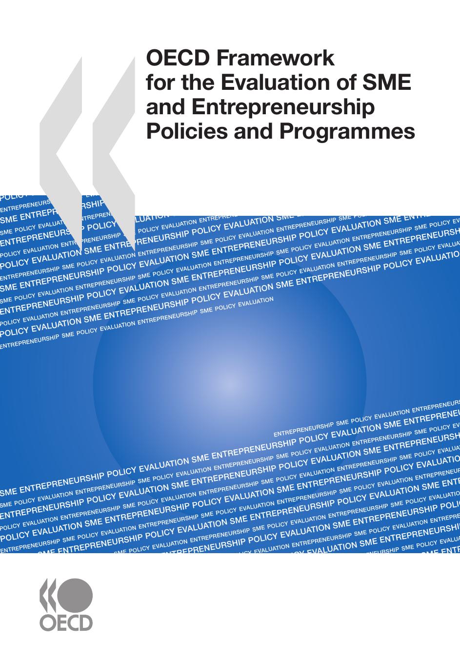OECD framework for the evaluation of SME and entrepreneurship policies and programmes by OECD