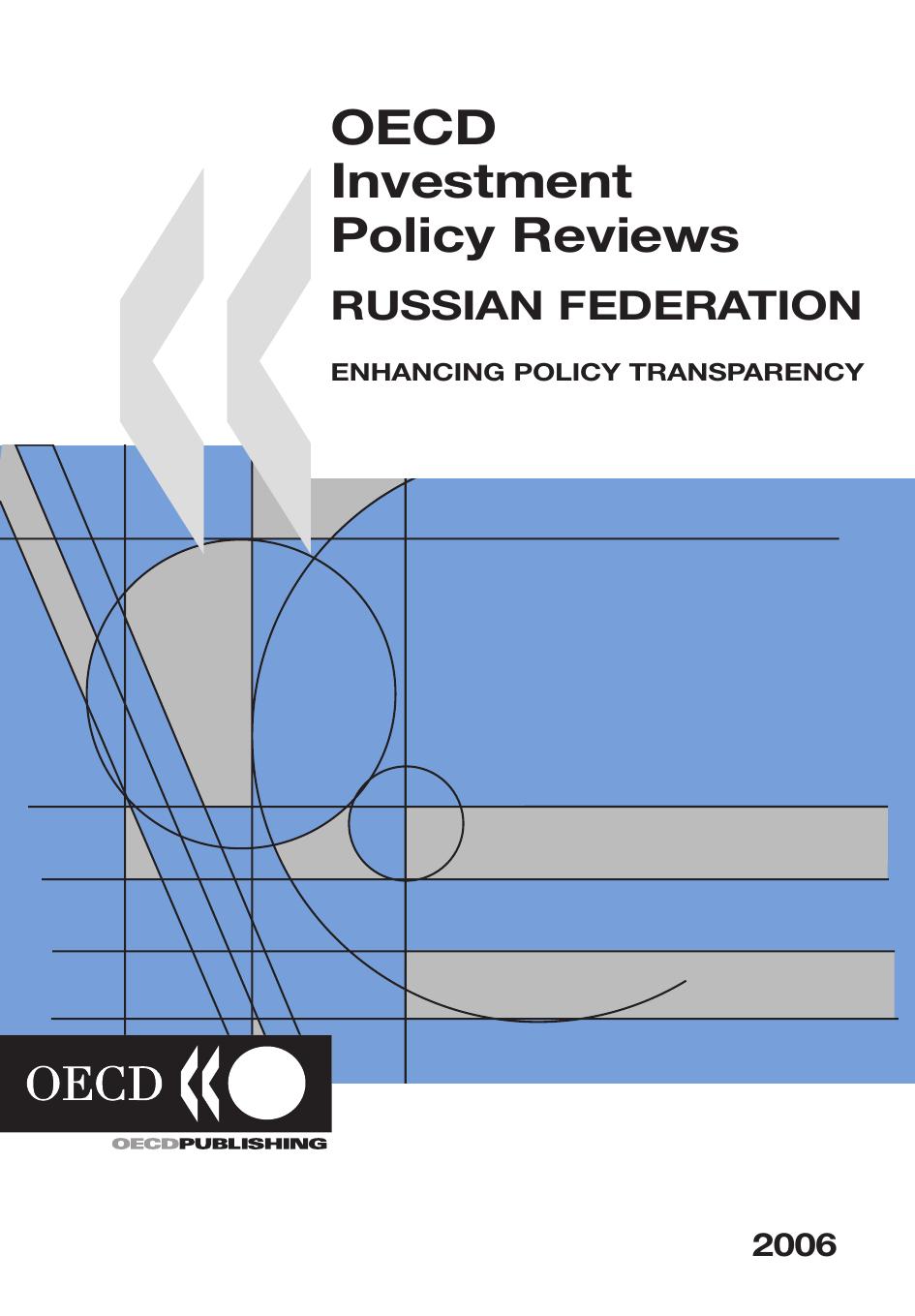 OECD investment policy reviews. [russia], Russian Federation : enhancing policy transparency. / Organisation for Economic Co-Operation and Development. by OECD