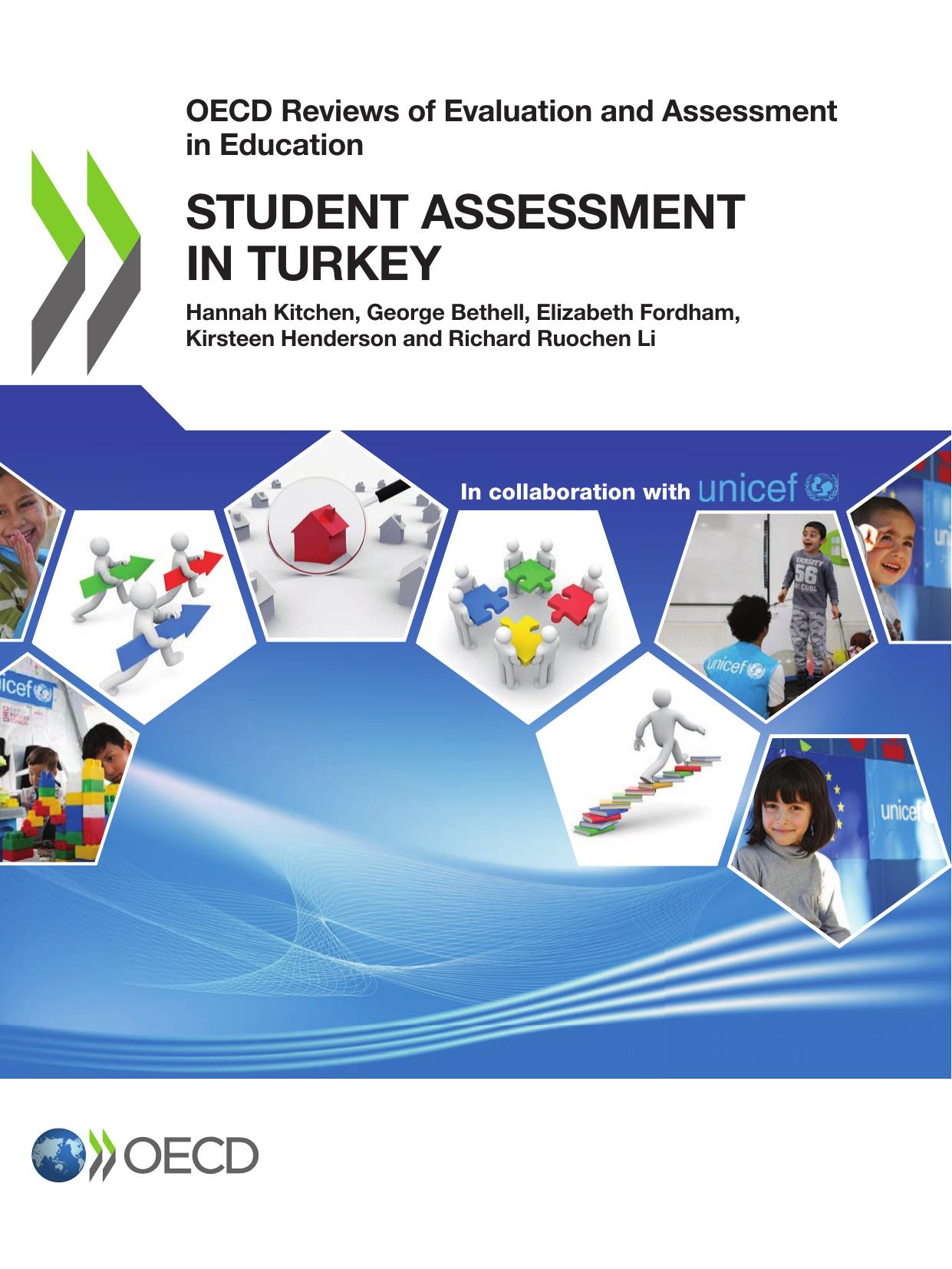 OECD reviews of evaluation and assessment in education : student assessment in Turkey by George Bethell; Kirsteen Henderson; Hannah Kitchen; Richard Ruochen Li; Elizabeth Fordham;