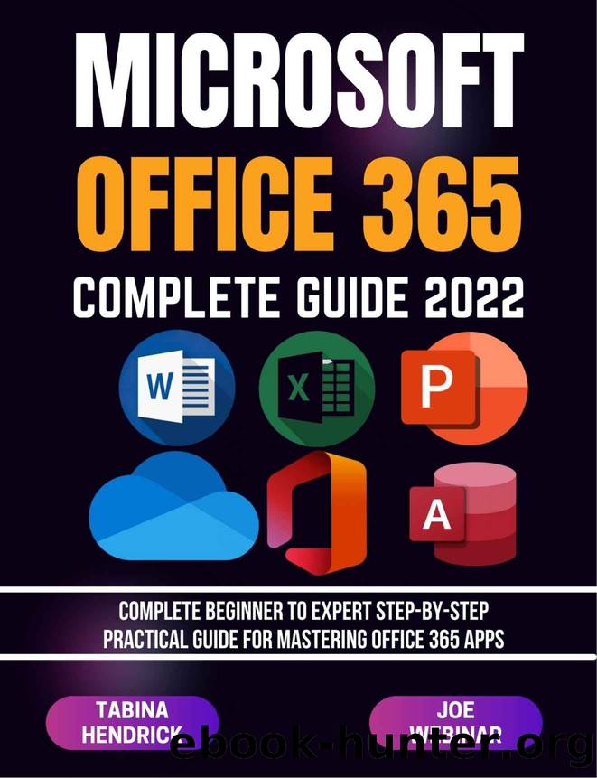 OFFICE 365 COMPLETE GUIDE 2022 by WEBINAR JOE & HENDRICK TABINA