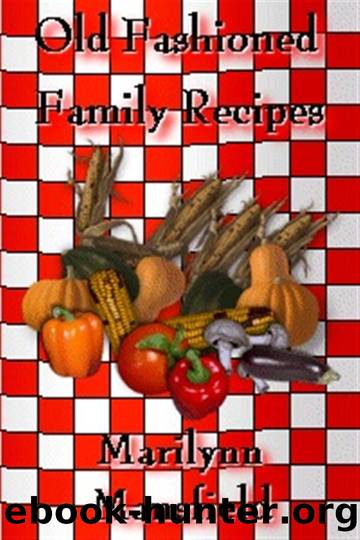 OLD FASHIONED FAMILY RECIPES by Marilynn Mansfield