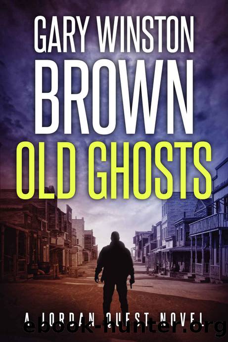 OLD GHOSTS: JORDAN QUEST FBI THRILLER SERIES BOOK 8 by Brown Gary Winston