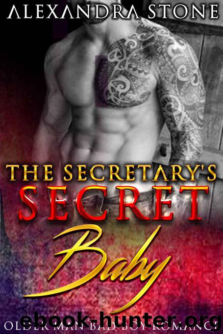 OLDER MAN: The Secretary's Secret Baby (Best Friend Brother Pregnancy Romance) (New Adult Sport Comedy Romance) by Alexandra Stone