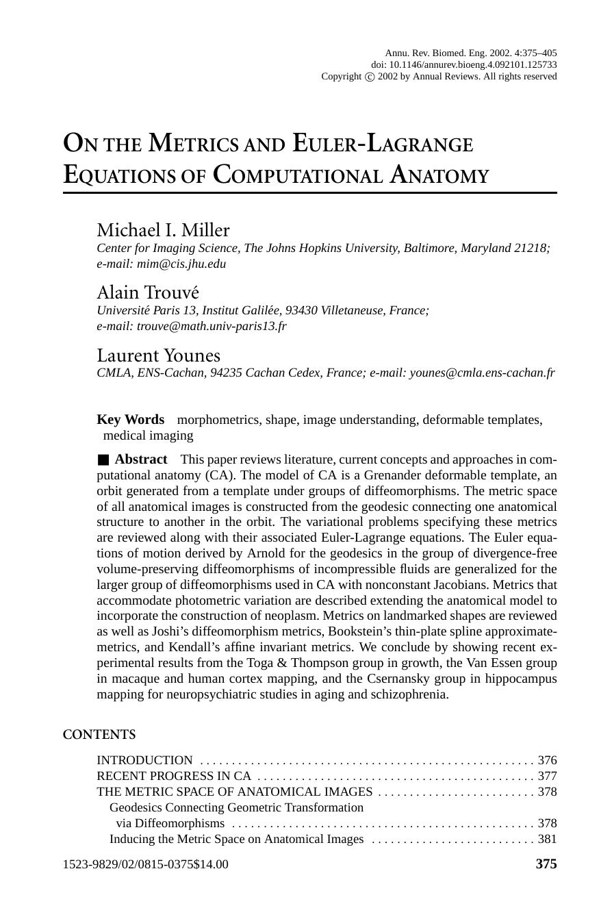 ON THE METRICS AND EULER-LAGRANGE EQUATIONS OF COMPUTATIONAL ANATOMY by Michael I. Miller Alain Trouve Laurent Younes