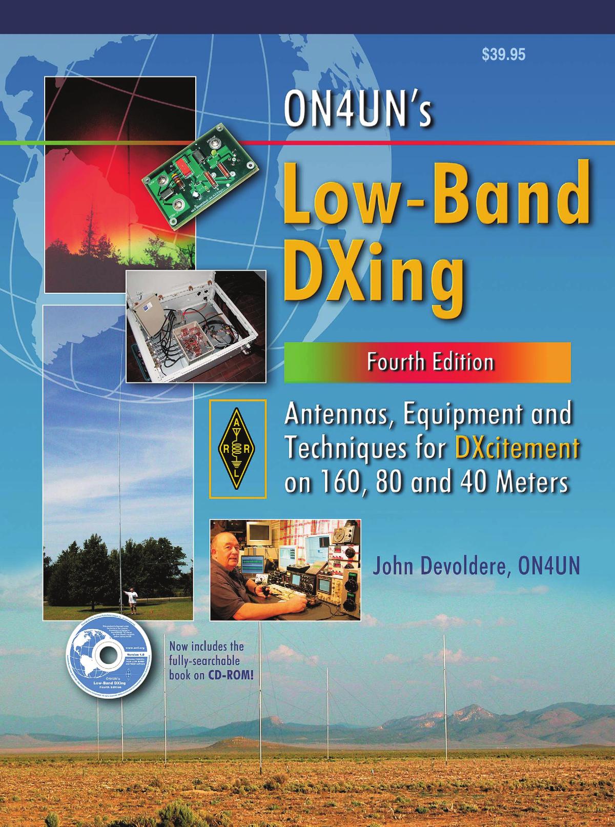 ON4UNâs low-band DXing : antennas, equipment and techniques for DXcitement on 160, 80 and 40 meters by John Devoldere