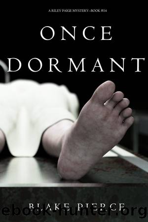 ONCE DORMANT by Blake Pierce