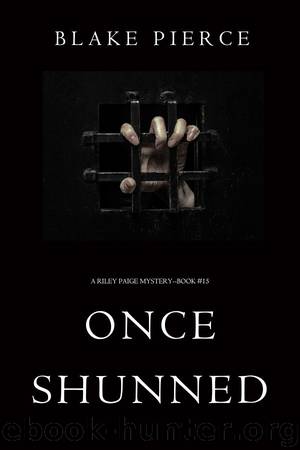 ONCE SHUNNED by Blake Pierce
