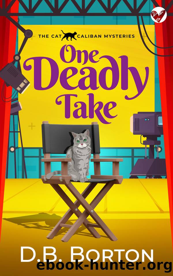 ONE DEADLY TAKE a gripping and witty cozy murder mystery (The Cat Caliban Mysteries Book 1) by D.B. Borton