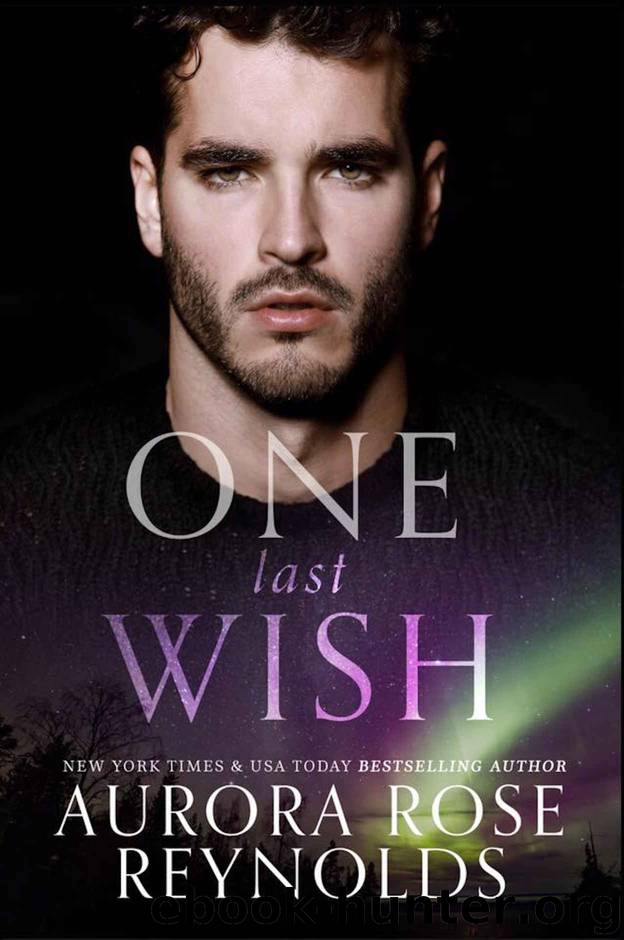 ONE LAST WISH by Reynolds Aurora Rose & Reynolds Aurora Rose