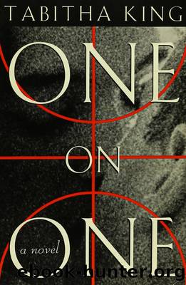 ONE ON ONE by Tabitha King