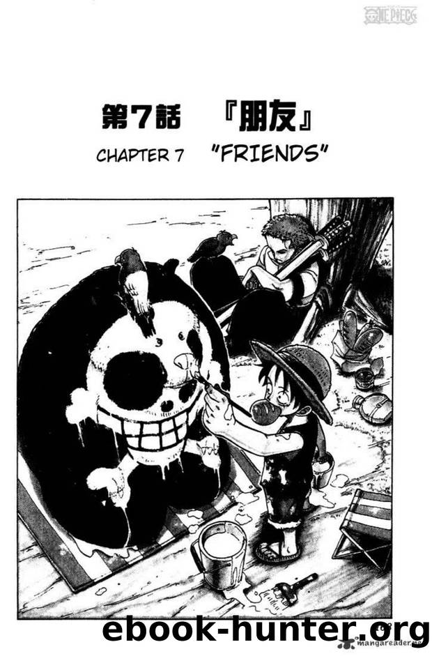 ONE PIECE CHAPTER 7   FRIENDS by Unknown