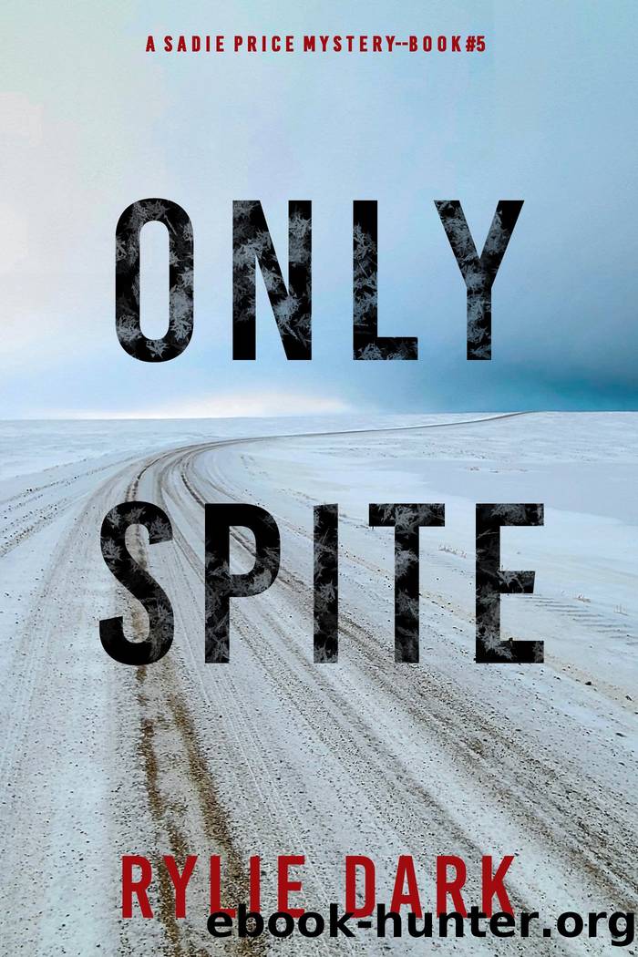 ONLY SPITE by Rylie Dark