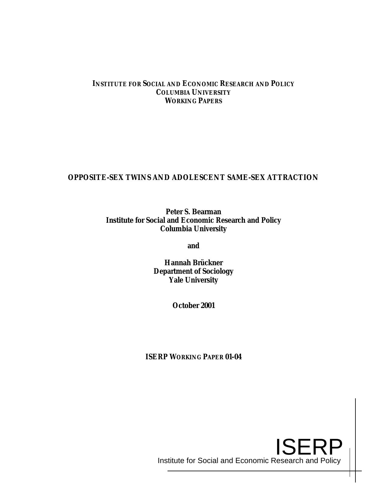 OPPOSITE-SEX TWINS AND ADOLESCENT SAME-SEX ATTRACTION by Peter S. Bearman Hannah Brückner