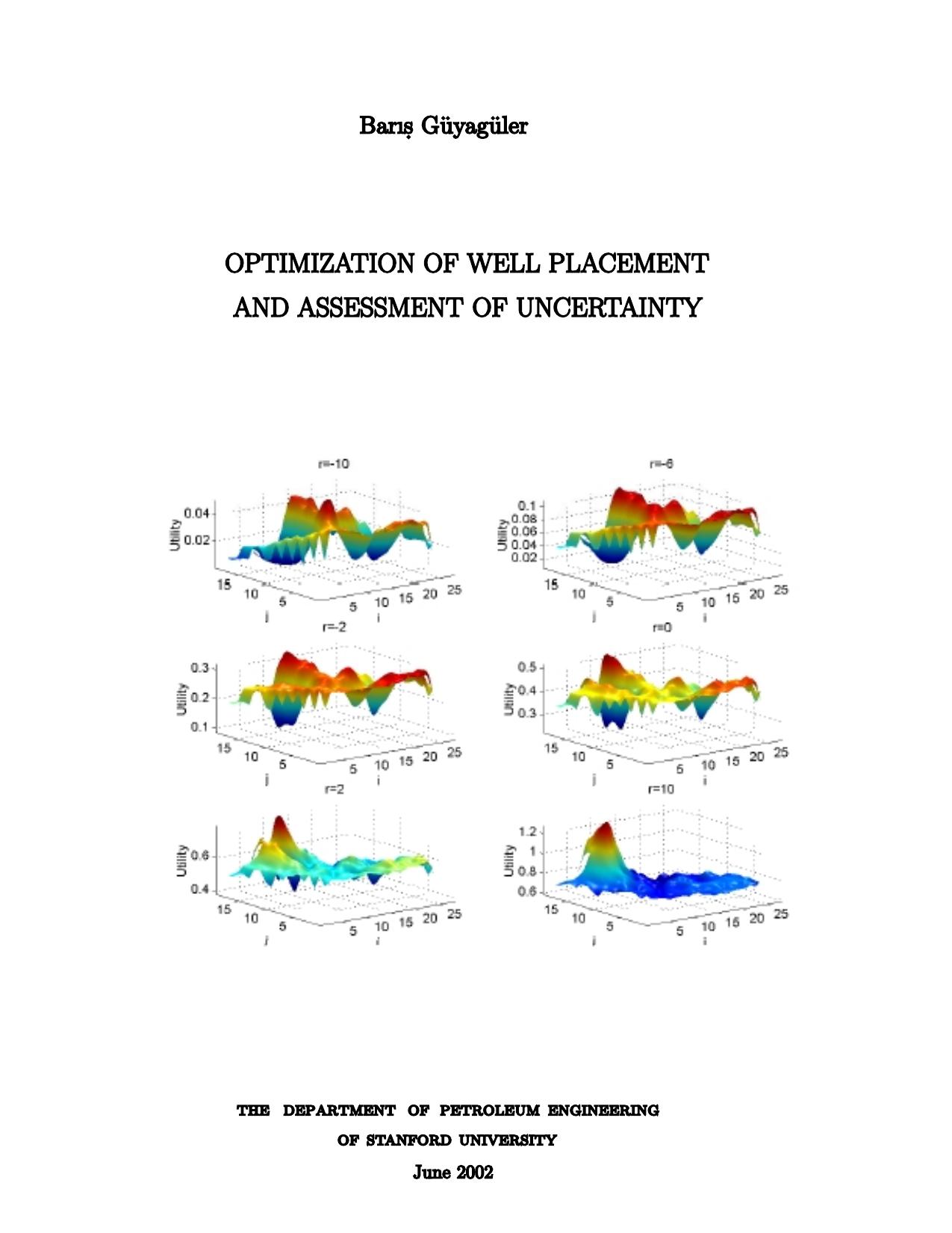 OPTIMIZATION OF WELL PLACEMENT by Barıs Guyaguler