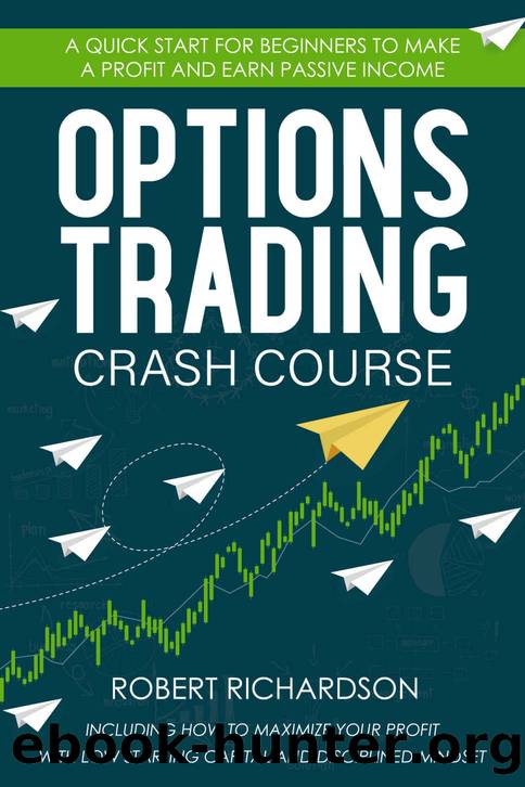 OPTIONS TRADING CRASH COURSE by Richardson Robert