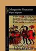 OPUS NIGRUM by MARGUERITE YOURCENAR