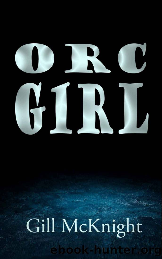ORC G1RL by Gill McKnight