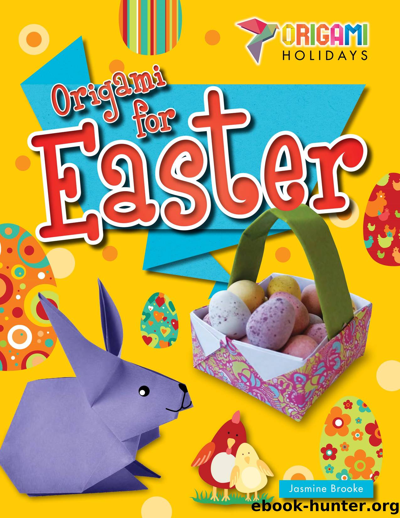 ORIGAMI FOR EASTER by JASMINE BROOKE