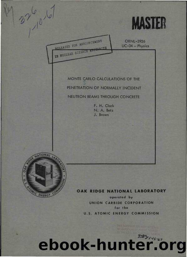 ORNL 3926 Monte Carlo calculations of the penetration of concrete by neutrons by Unknown