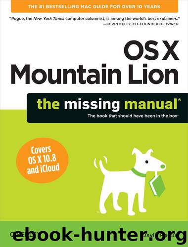 OS X Mountain Lion: The Missing Manual by David Pogue