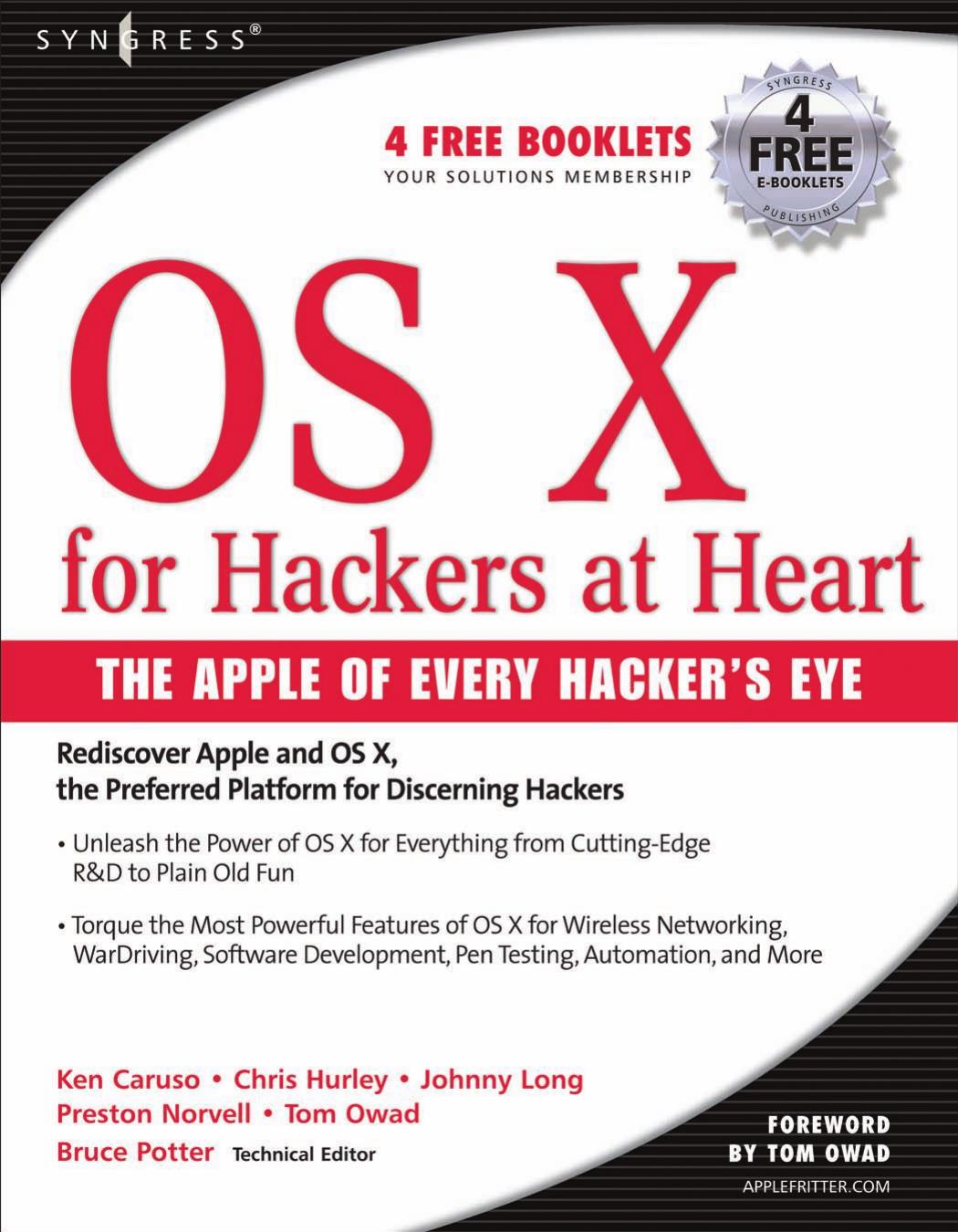 OS X for Hackers at Heart by Bruce Potter Chris Hurley Johnny Long Tom Owad Russ Rogers