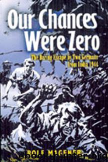 OUR CHANCES WERE ZERO: The Daring Escape by two German POW’s from India in 1942