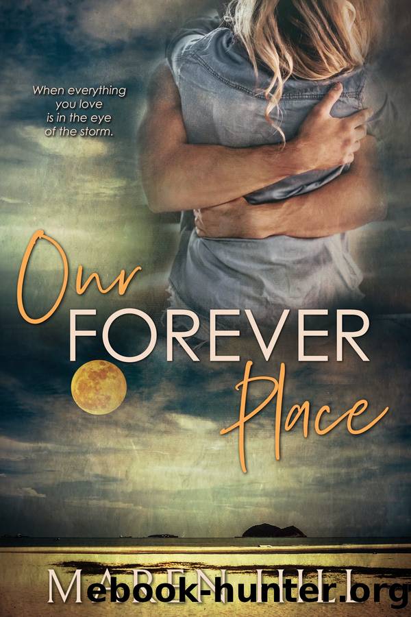 OUR FOREVER PLACE by Maren Hill