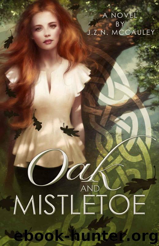 Oak & Mistletoe by McCauley J.Z.N