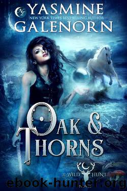 Oak & Thorns by Yasmine Galenorn