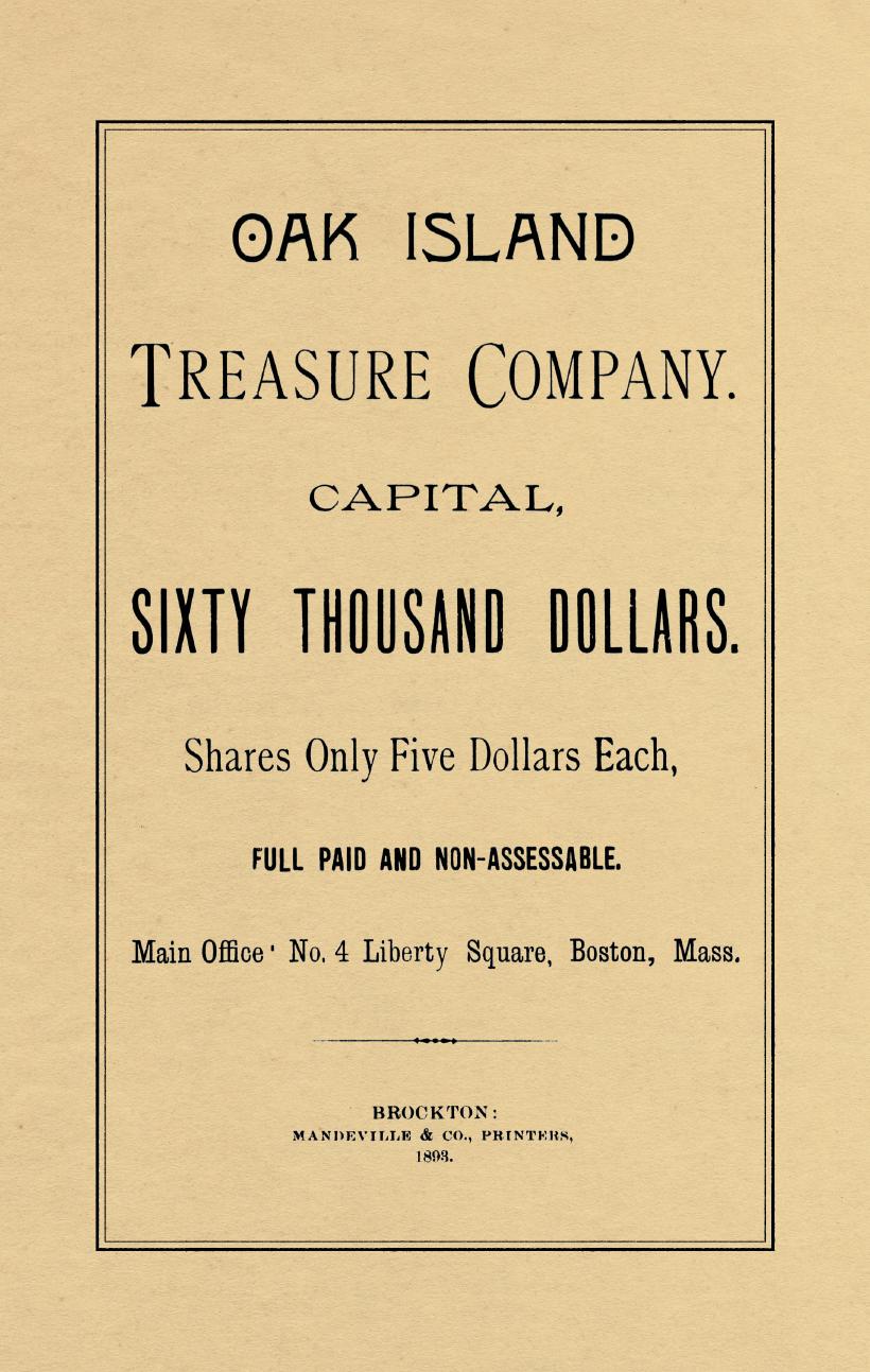 Oak Island Treasure Company: Capital, Sixty Thousand Dollars by Oak Island Treasure Company & Adams A. Tupper & Joseph H. Ladd